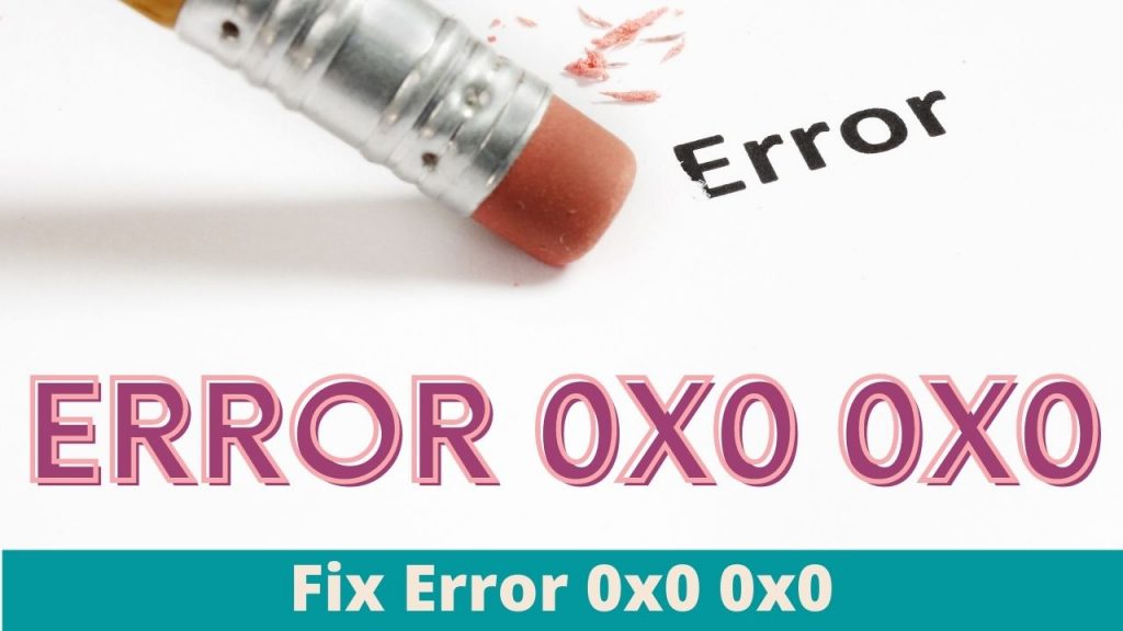 0x0-0x0-Error-code-for-windows